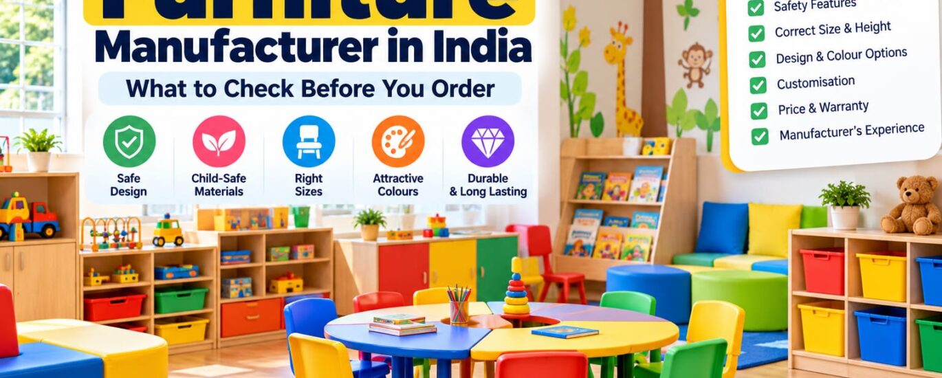 Play School Furniture Manufacturer in India: Buying Guide